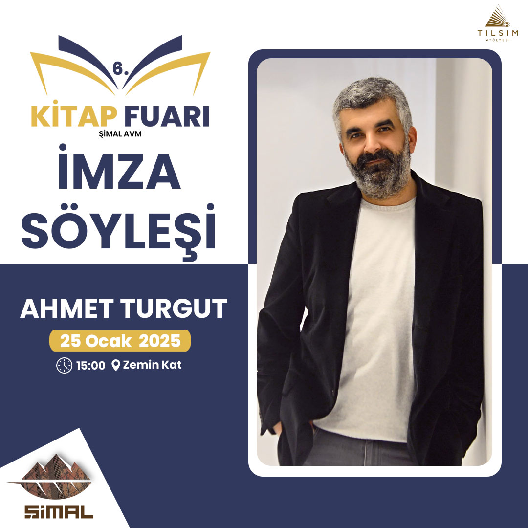 Ahmet TURGUT İmza& Söyleşi